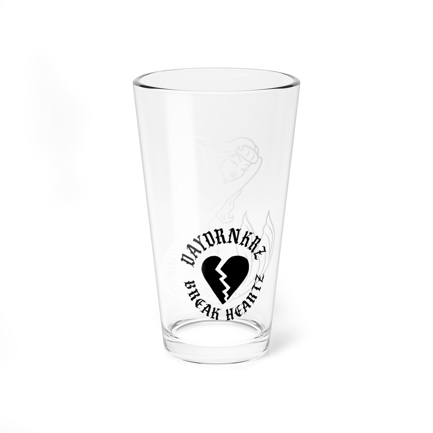 Daydrnkrz “Heart Breakrz" Pint Glass